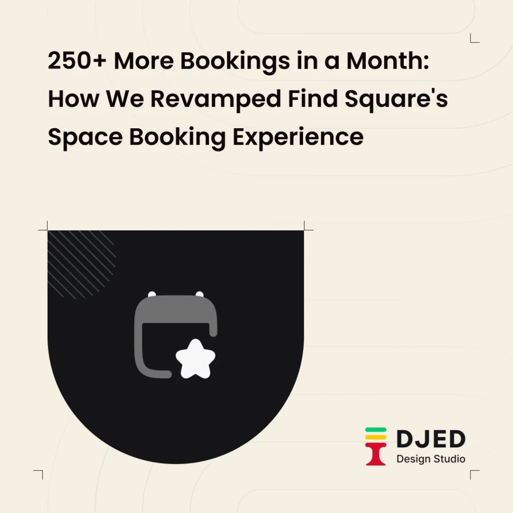 250+ More Bookings in a Month: How We Revamped Find Square's Space Booking Experience